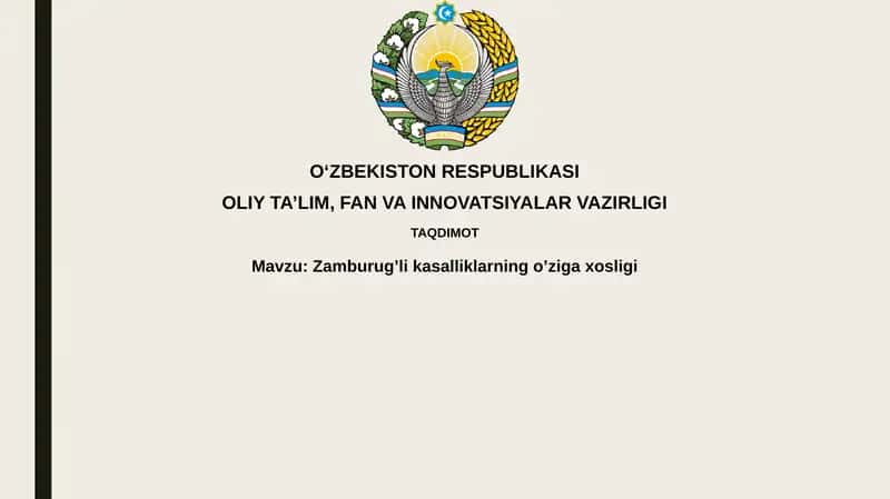 Zamburug’lik asalliklarining o’ziga xos xususiyatlari