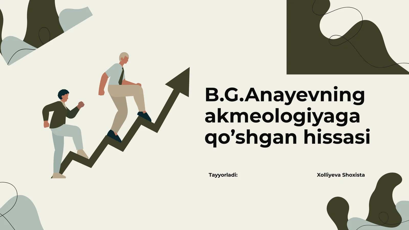 B.G.Anayevning akmeologiyaga qo’shgan hissasi