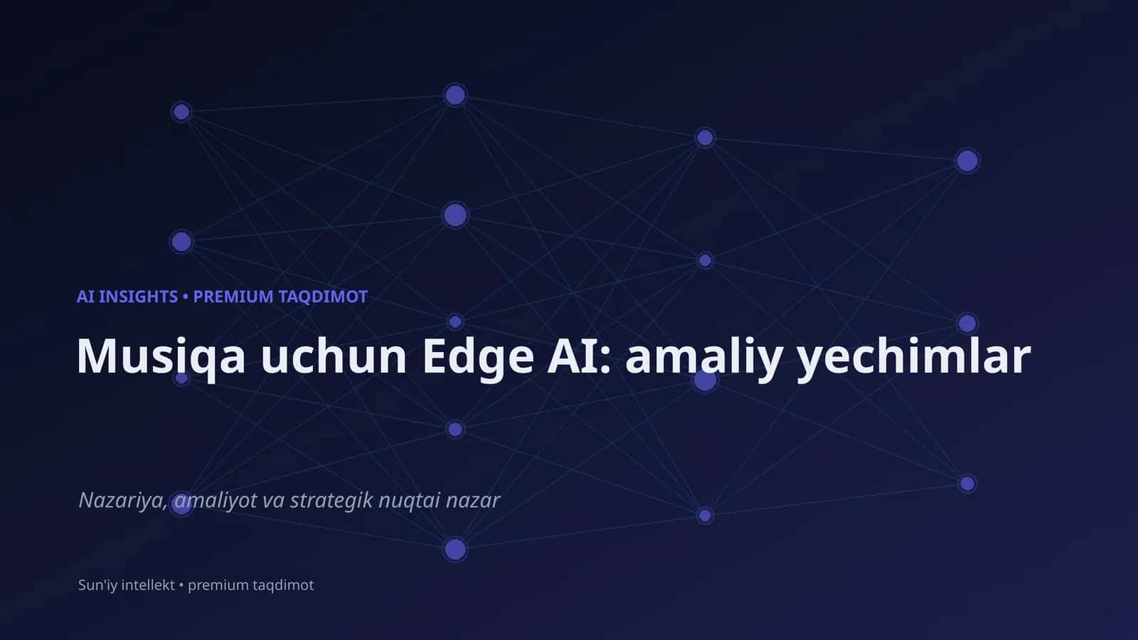 Musiqa uchun Edge AI: amaliy yechimlar