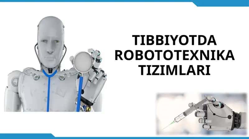 TIBBIYOTDA ROBOTОTEXNIKA TIZIMLARI