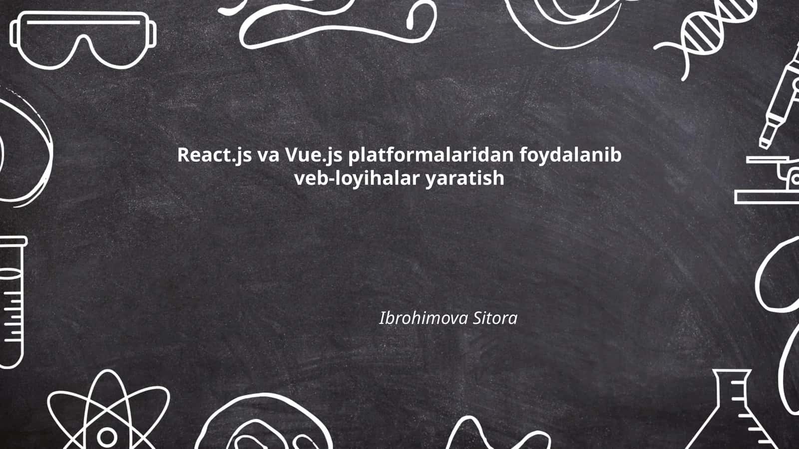 React.js va Vue.js: Tanlash mezonlari