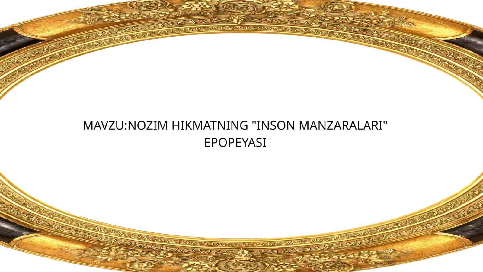 NOZIM HIKMATNING "INSON MANZARALARI" EPOPEYASI