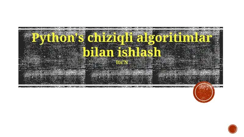 Python dasturlash tilidagi chiziqli algoritmlar