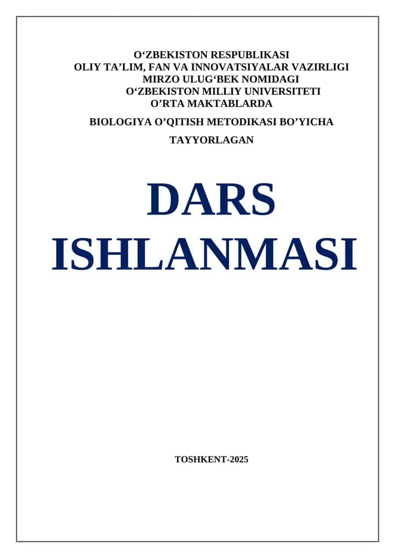 BIOLOGIYA O’QITISH METODIKASI BO’YICHA TAYYORLAGAN DARS ISHLANMASI