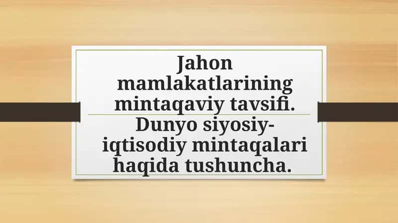 Dunyomamlakatlariningmintaqaviytavsifi