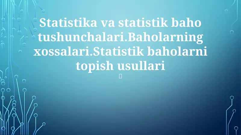 Statistika va statistik baho tushunchalari