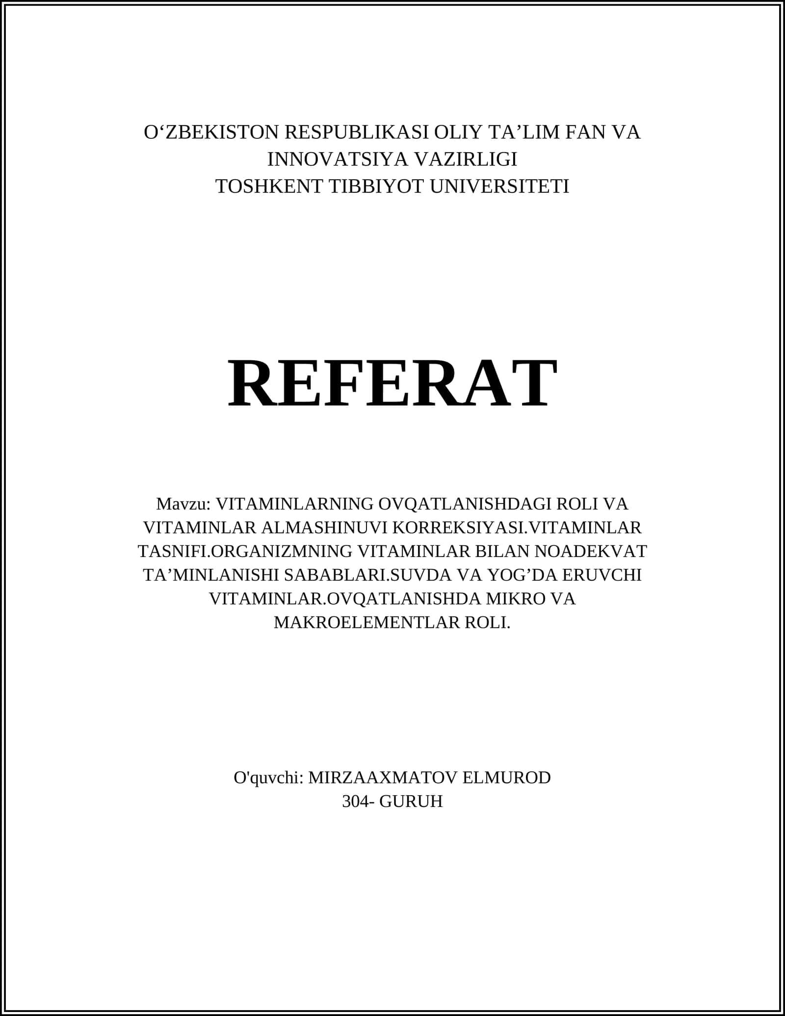VITAMINLARNING OVQATLANISHDAGI ROLI VA VITAMINLAR ALMASHINUVI KORREKSIYASI.VITAMINLAR TASNIFI.ORGANIZMNING VITAMINLAR BILAN NOADEKVAT TA’MINLANISHI SABABLARI.SUVDA VA YOG’DA ERUVCHI VITAMINLAR.OVQATLANISHDA MIKRO VA MAKROELEMENTLAR ROLI