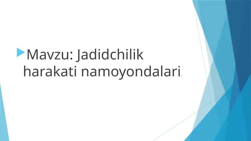 Jadidchilik harakatlarining amoyondalari