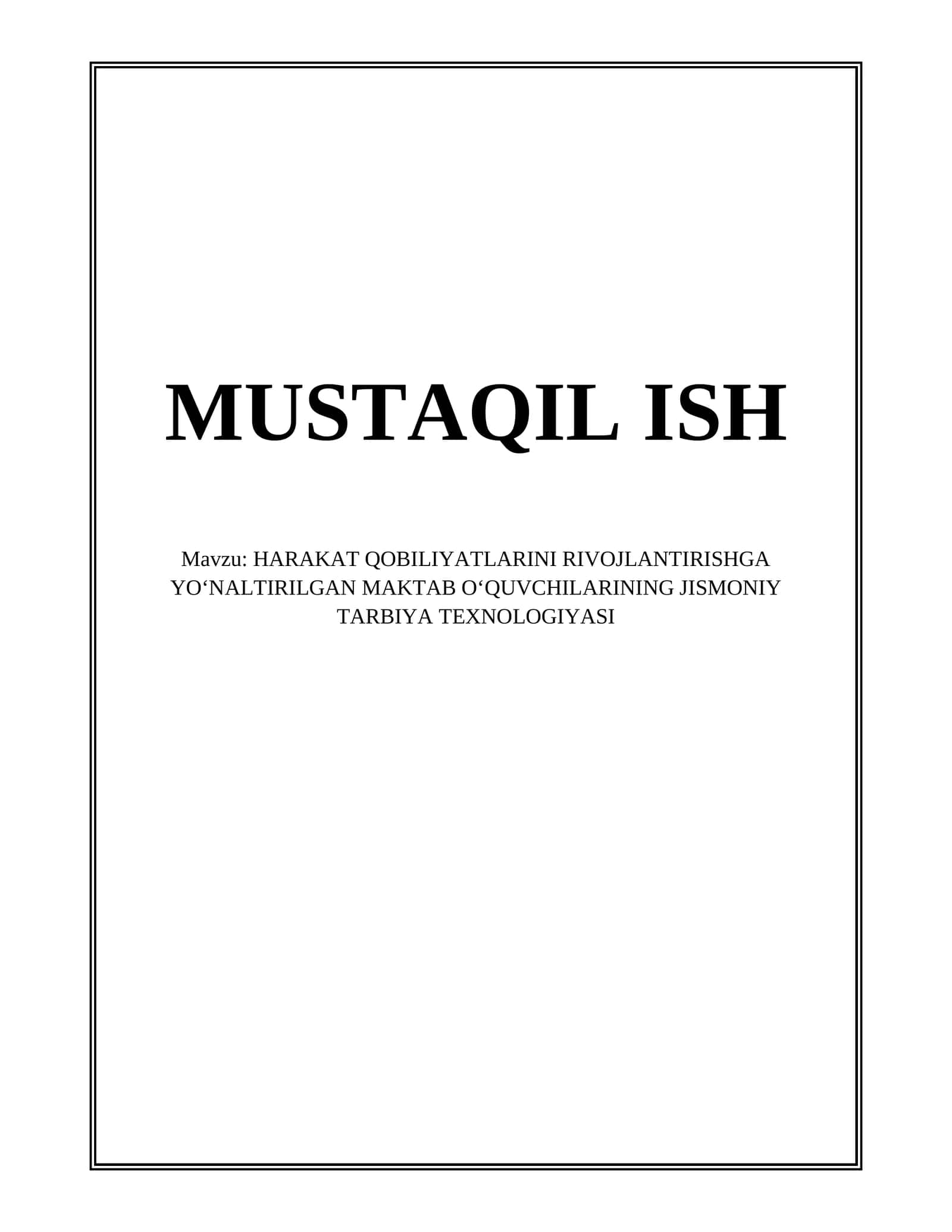 HARAKAT QOBILIYATLARINI RIVOJLANTIRISHGA YOʻNALTIRILGAN JISMONIY TARBIYA TEXNOLOGIYASI