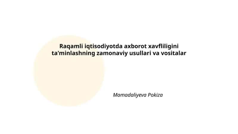 Ma'lumotlarni shifrlash va kriptografik algoritmlar (zamonaviy usullar va tatbiqiylik)