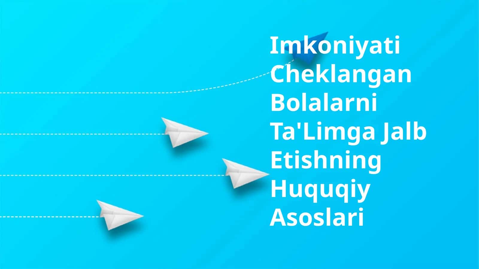Imkoniyati Cheklangan Bolalarni Ta'Limga Jalb Etishning Huquqiy Asoslari
