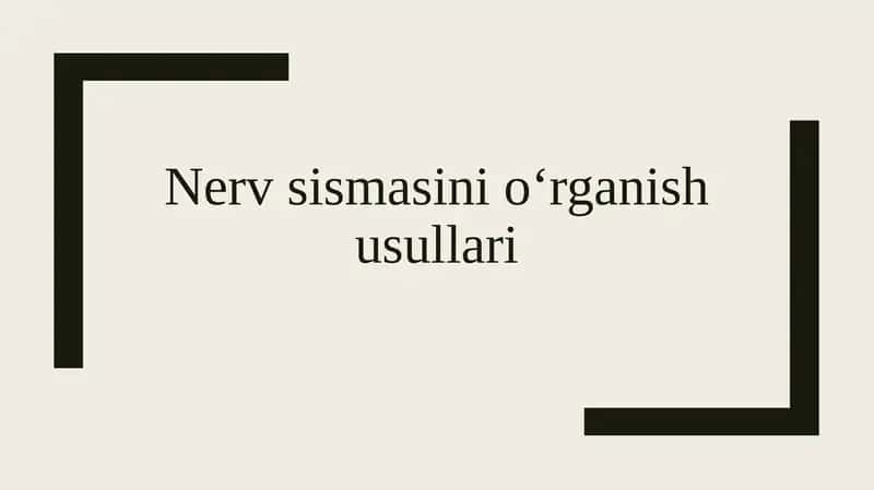 Nerv sismasini oʻrganish usullari