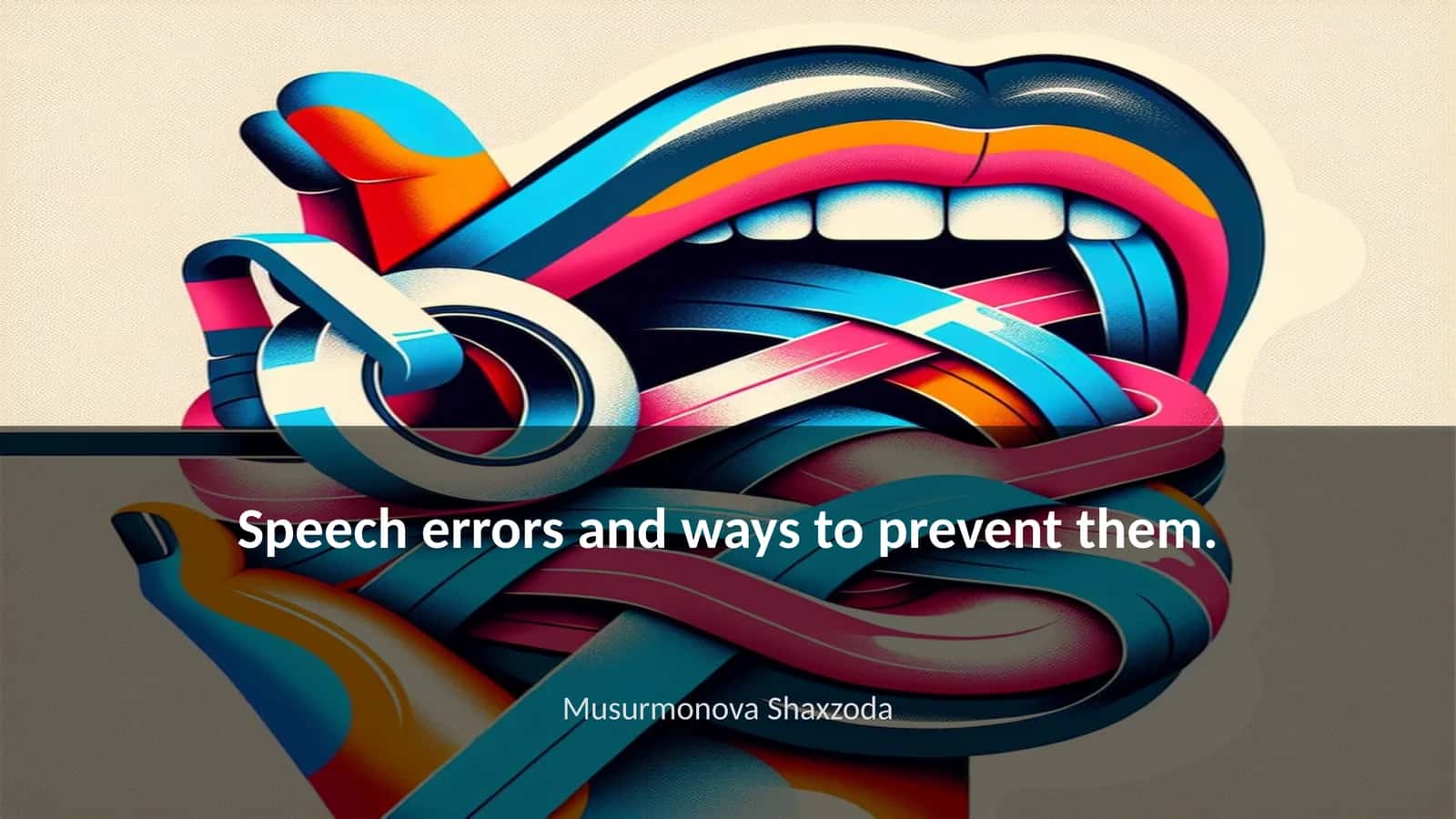 Speech errors and ways to prevent them