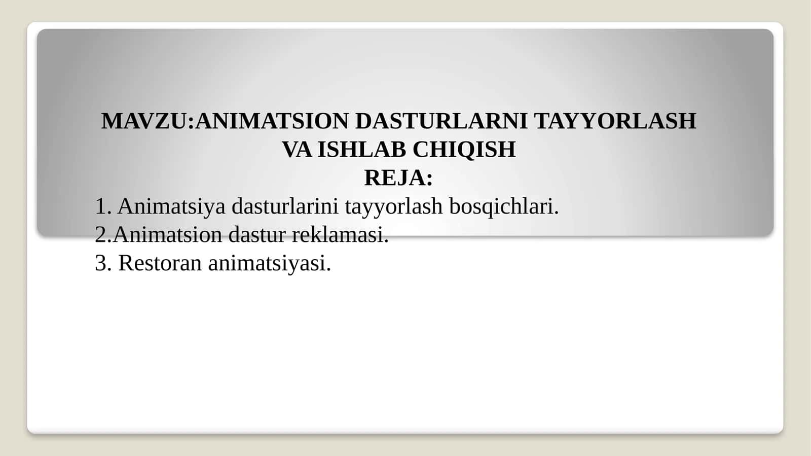 ANIMATSION DASTURLARNI TAYYORLASH VA ISHLABCHIQISH