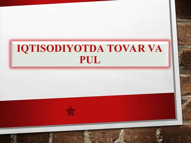 Iqtisodiyotda tovar va pul