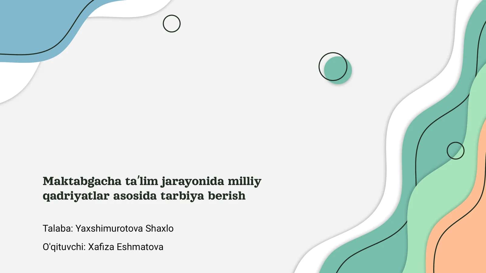 Maktabgacha ta'lim jarayonida milliy qadriyatlar asosida tarbiya berish