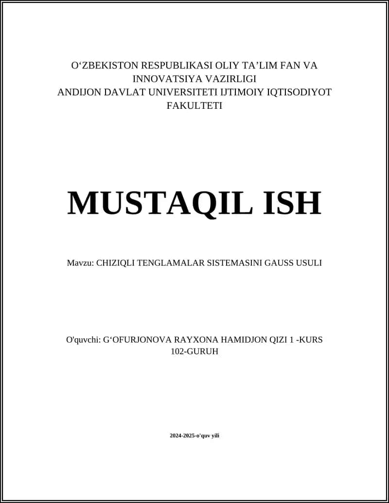 CHIZIQLI TENGLAMALAR SISTEMASINI GAUSS USULI