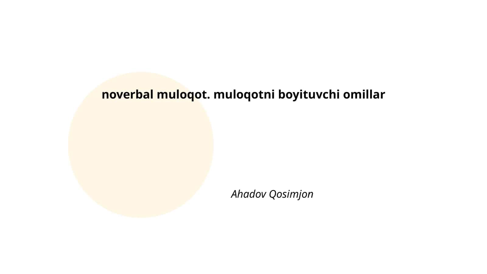 noverbal muloqot. muloqotni boyituvchi omillar