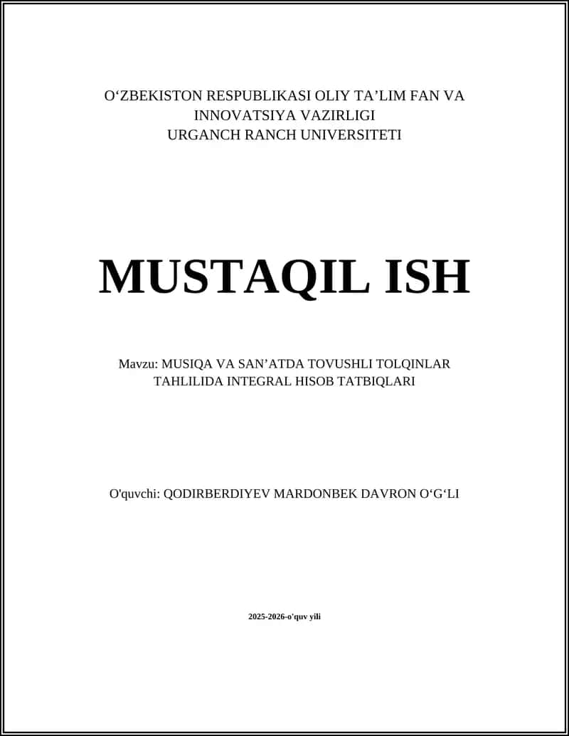 MUSIQA VA SAN’ATDA TOVUSHLI TOLQINLAR TAHLILIDA INTEGRAL HISOB TATBIQLARI