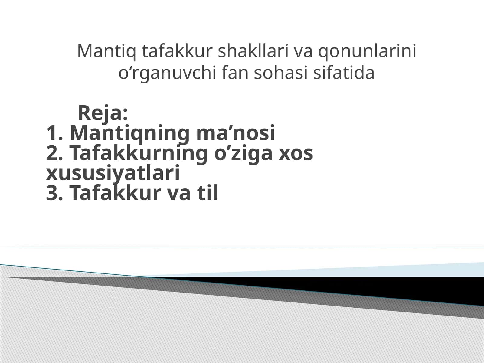 Mantiq tafakkur shakllari va qonunlari
