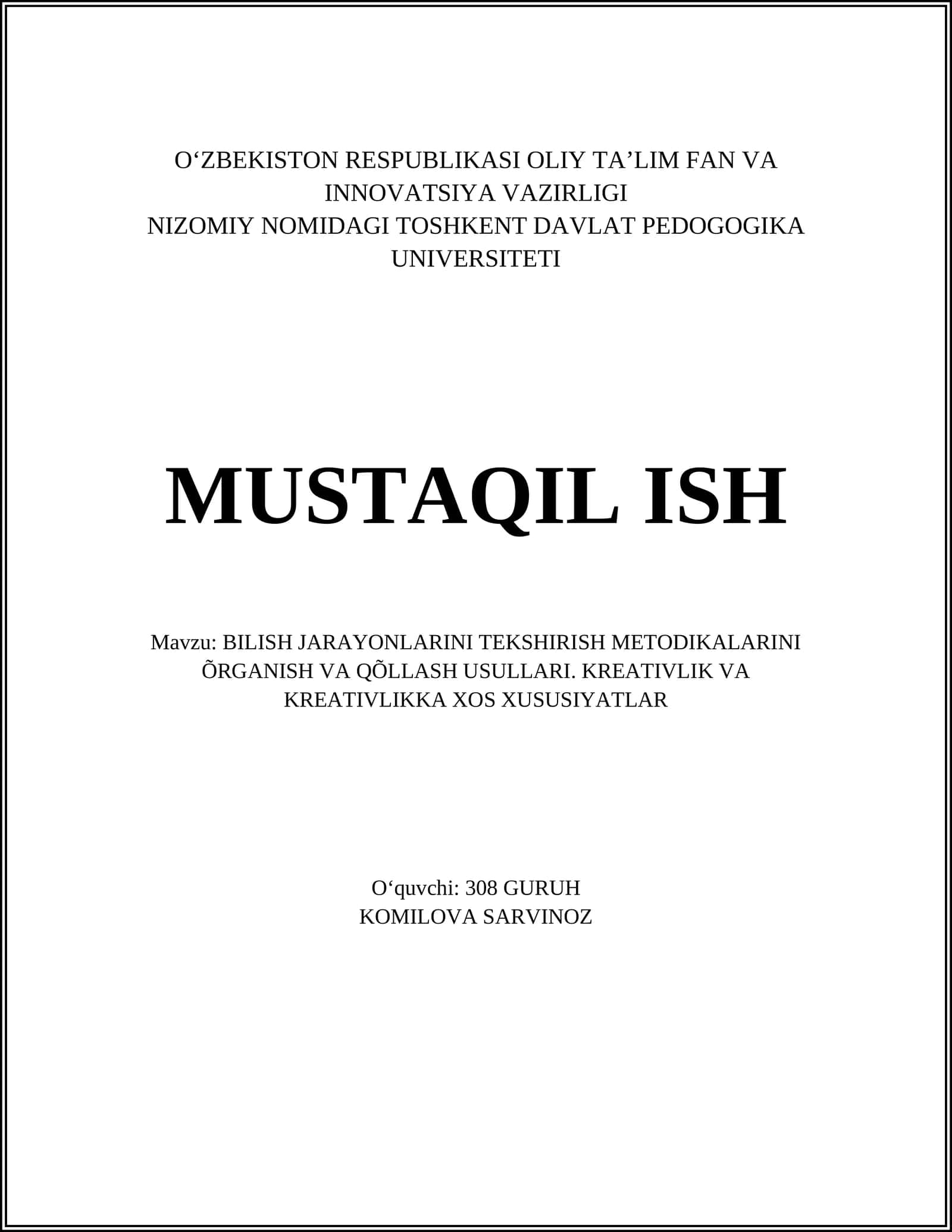 BILISH JARAYONLARINI TEKSHIRISH METODIKALARINI ÕRGANISH VA QÕLLASH USULLARI. KREATIVLIK VA KREATIVLIKKA XOS XUSUSIYATLAR