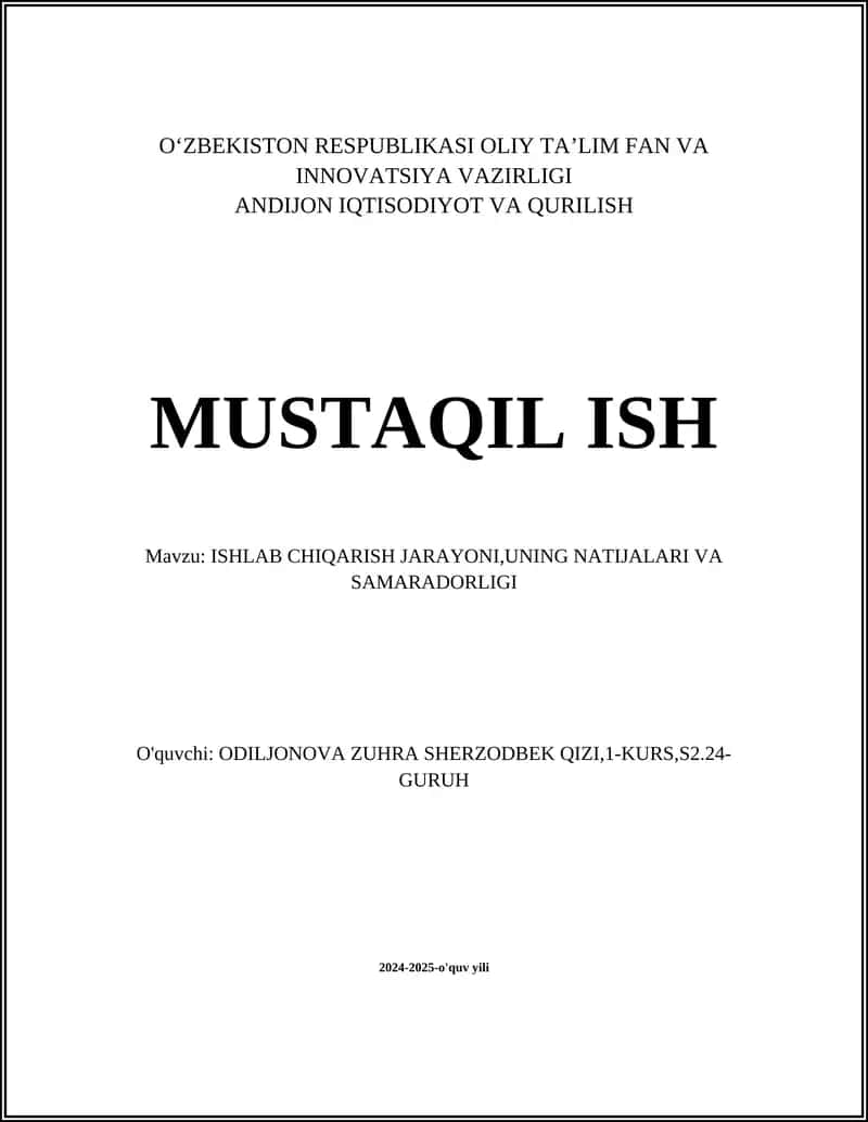 ISHLAB CHIQARISH JARAYONI,UNING NATIJALARI VA SAMARADORLIGI