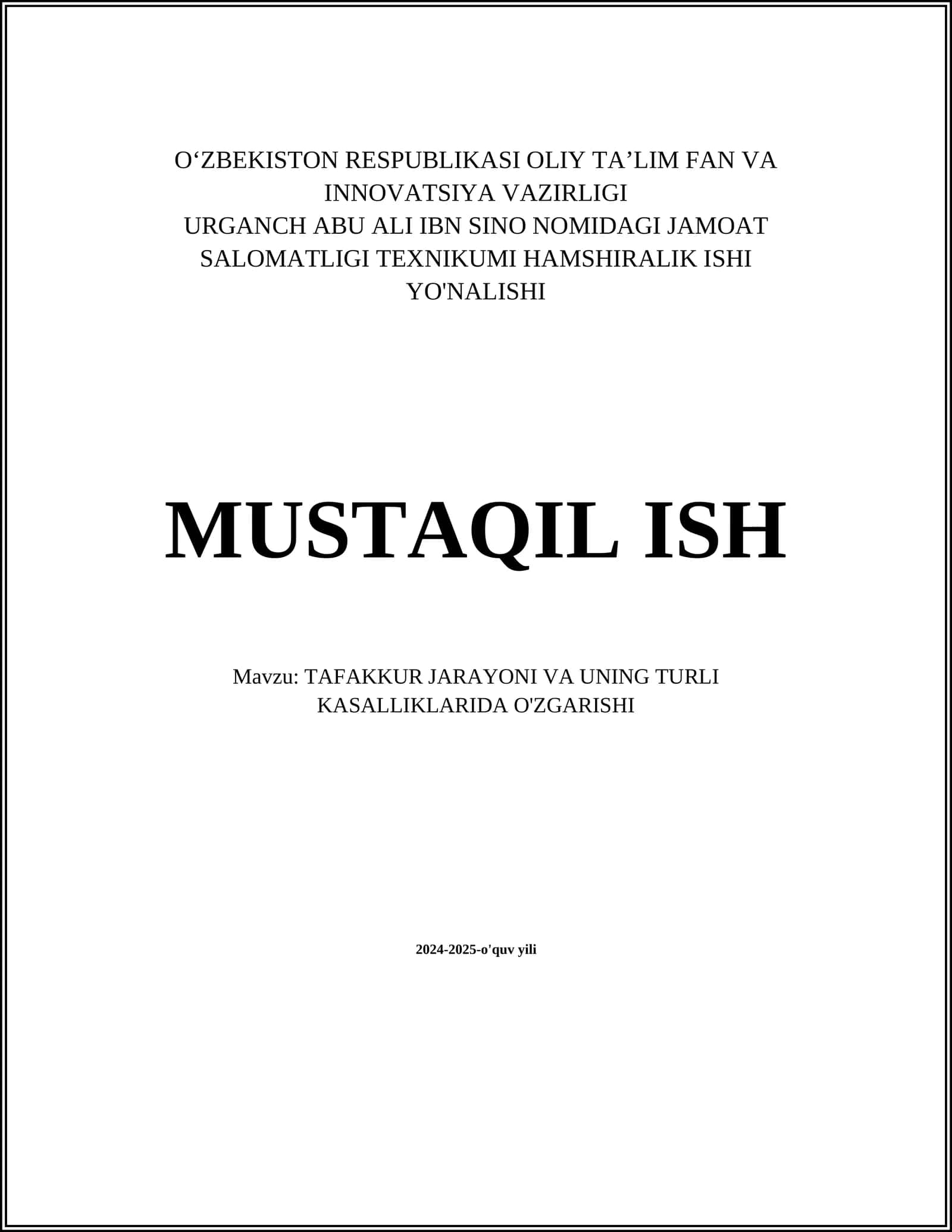 MUSTAQIL ISH Mavzu: TAFAKKUR JARAYONI VA UNING TURLI KASALLIKLARIDA O'ZGARISHI