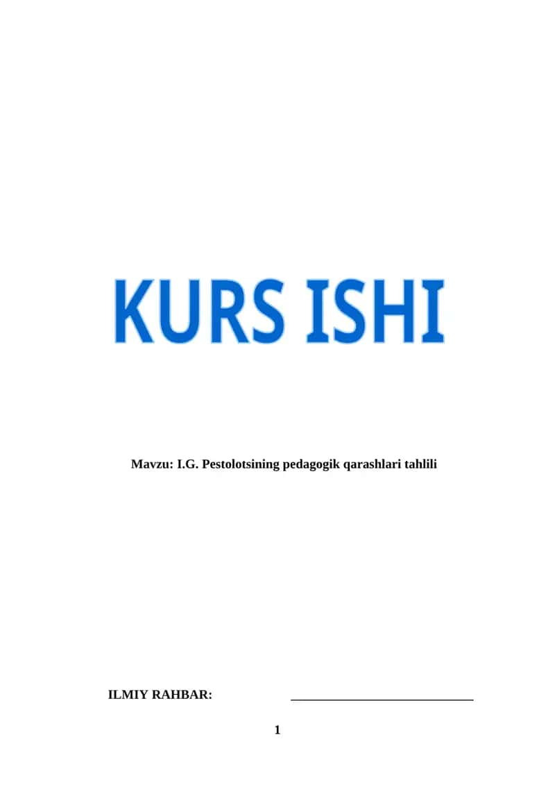 I.G. Pestolotsining pedagogik qarashlari tahlili (KURS ISHI)
