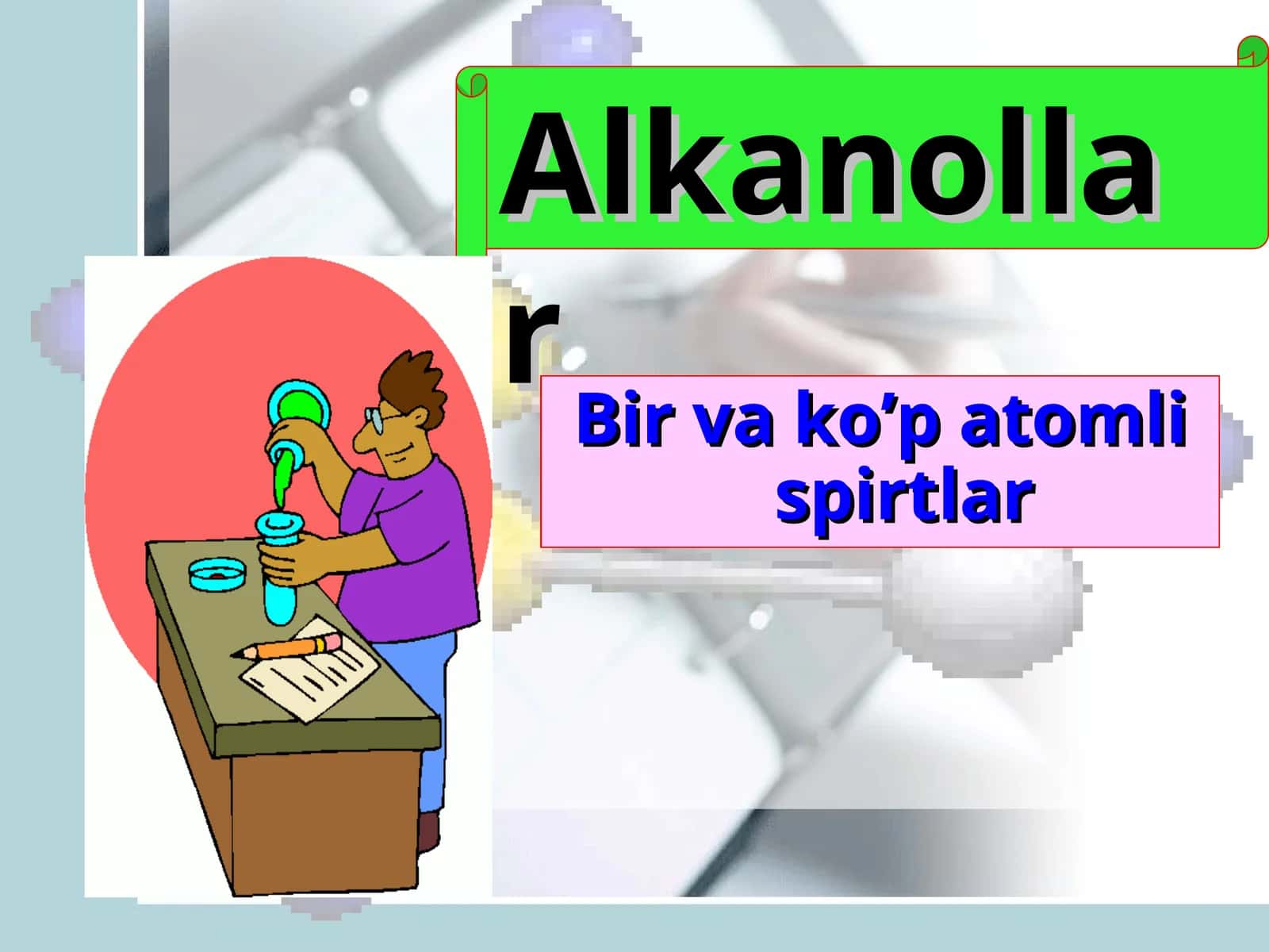 Bir va ko’p atomli spirtlar