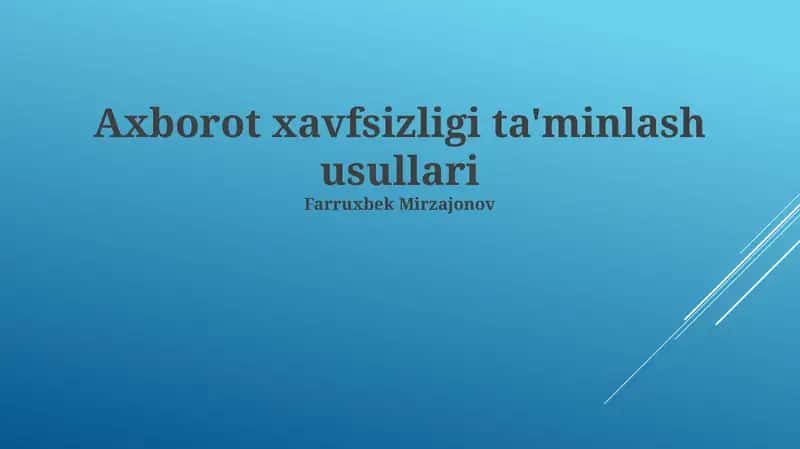Axborot xavfsizligi ta'minlash usullari