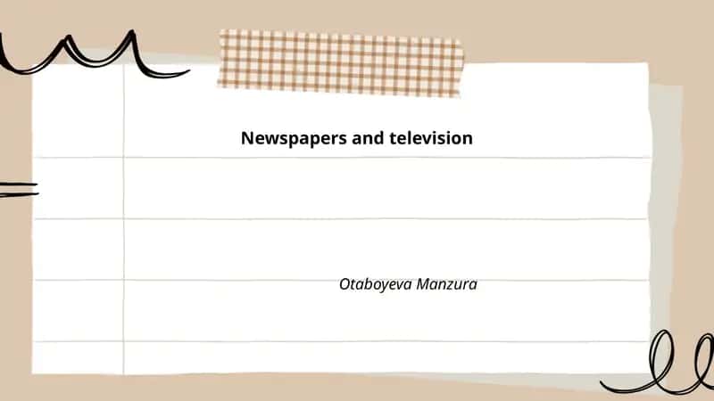 Newspapers and television