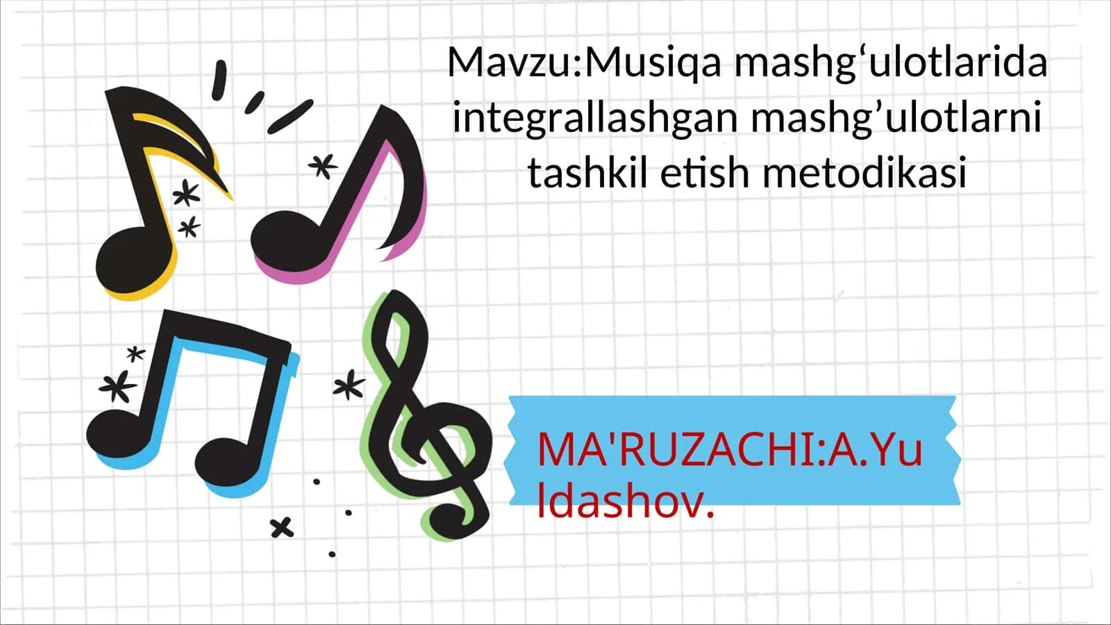 Musiqa mashg‘ulotlarida integrallashgan mashg’ulotlarni tashkil etish metodikasi