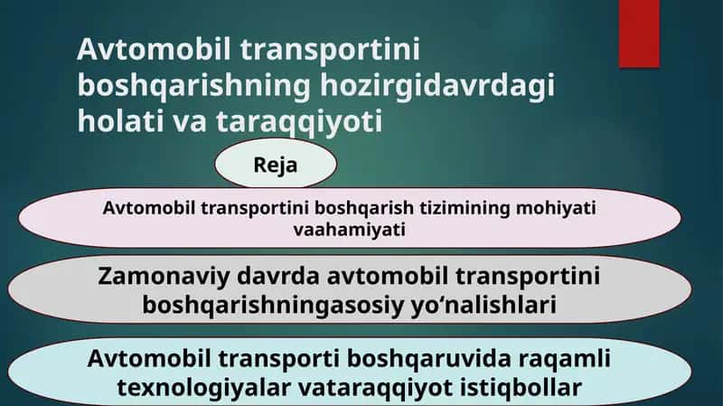 Avtomobil transportini boshqarishning hozirgidavrdagi holati va taraqqiyoti