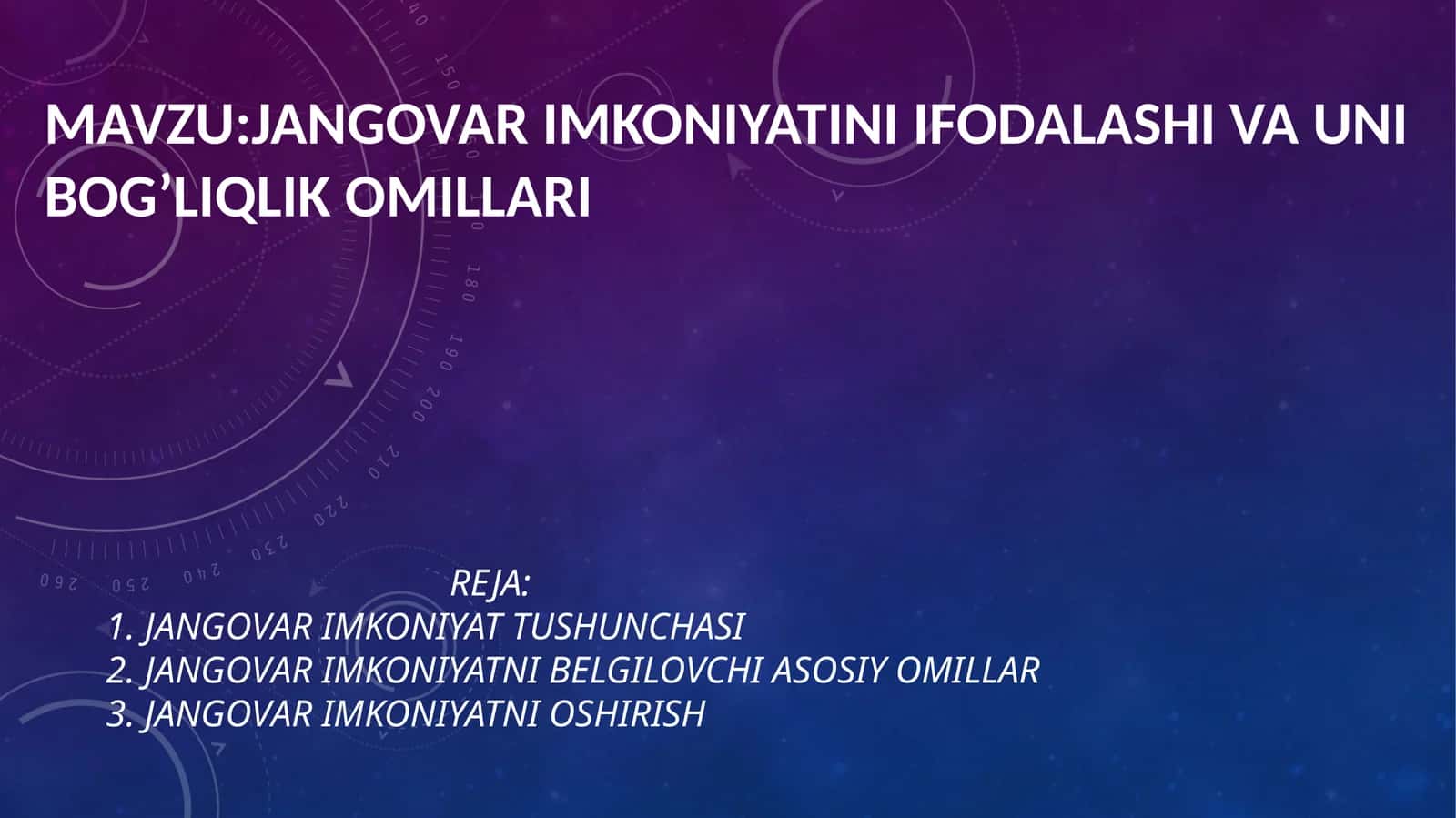 Jangovar imkoniyatini ifodalashi va uni bog’liqlik omillari
