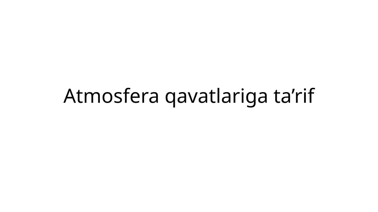 Atmosfera qavatlariga ta’rif. Krasword savol va javobi bilan.