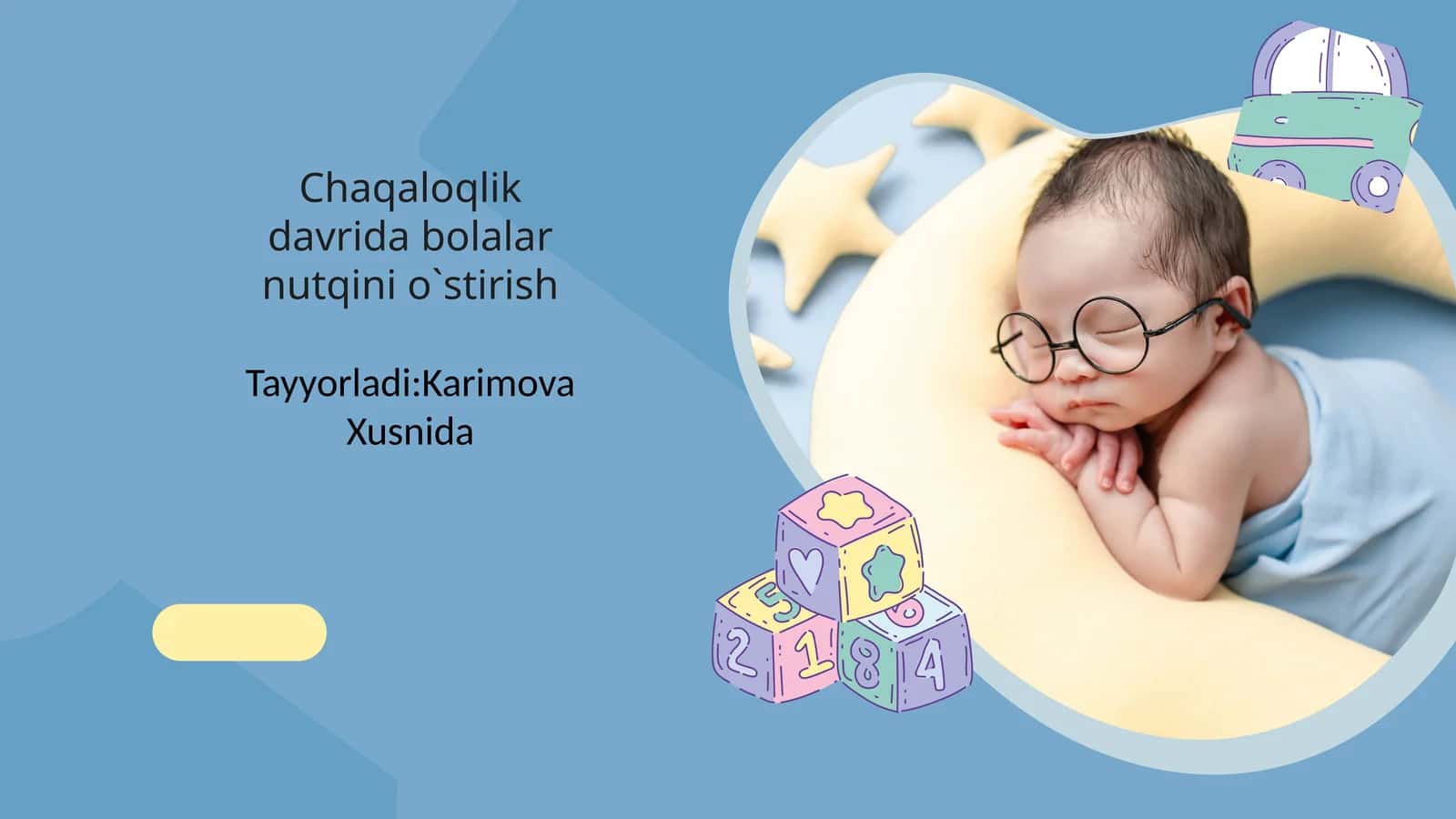 Chaqaloqlik davri dabolararni nutqini o`stirish