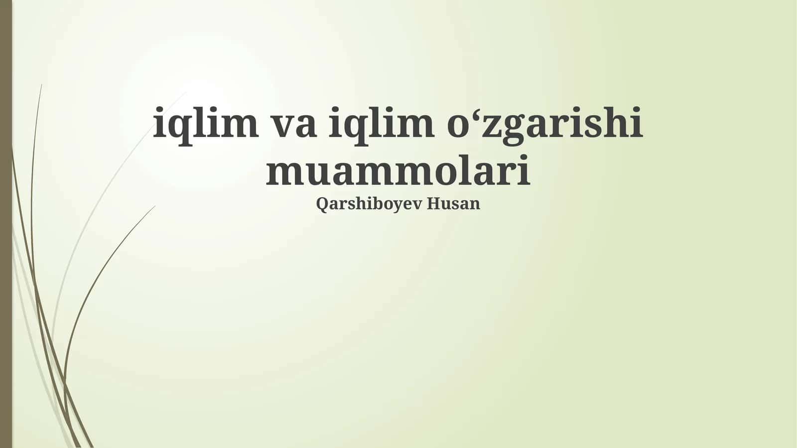 Iqlim va iqlim oʻzgarishi muammolari