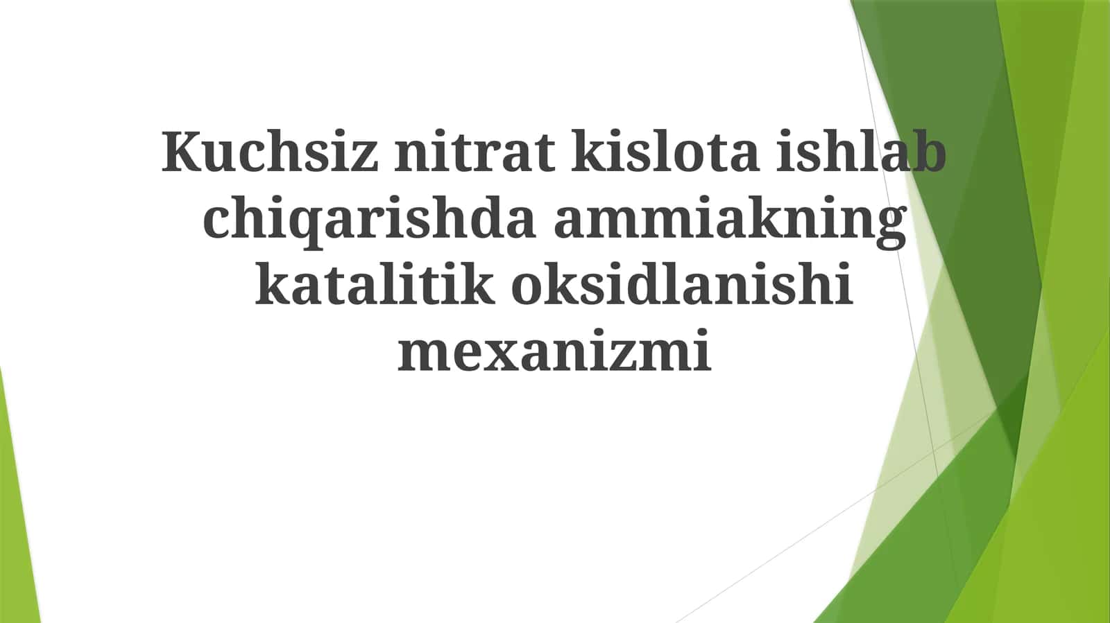 Kuchsiz nitrat kislota ishlab chiqarishda ammiakning katalitik oksidlanish mexanizmi