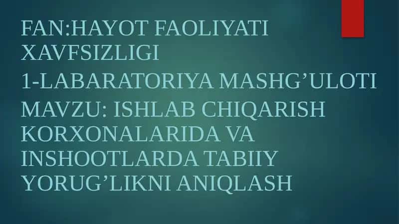 Ishlabchiqarish korxonalarida va inshootlarda tabiiy yorug’likni aniqlash