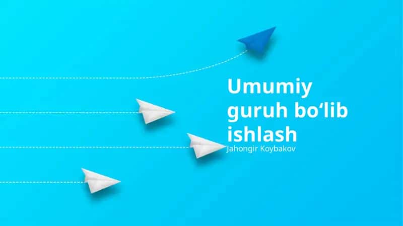 Umumiy guruh bo‘lib ishlash