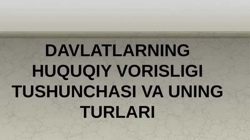 Huquqiy vorislik tushunchasi