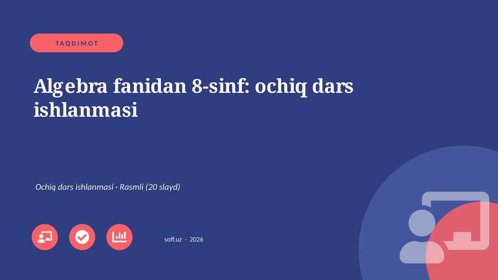 Algebra fanidan 8-sinf: ochiq dars ishlanmasi