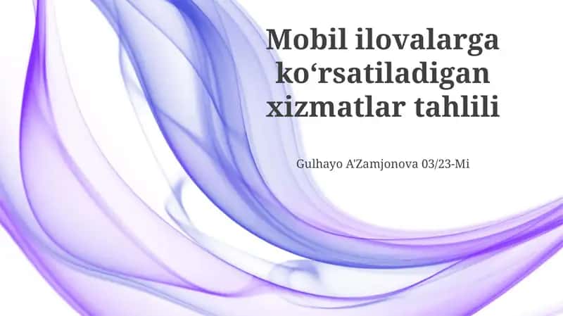 Mobil ilovalarga koʻrsatiladigan xizmatlar tahlili