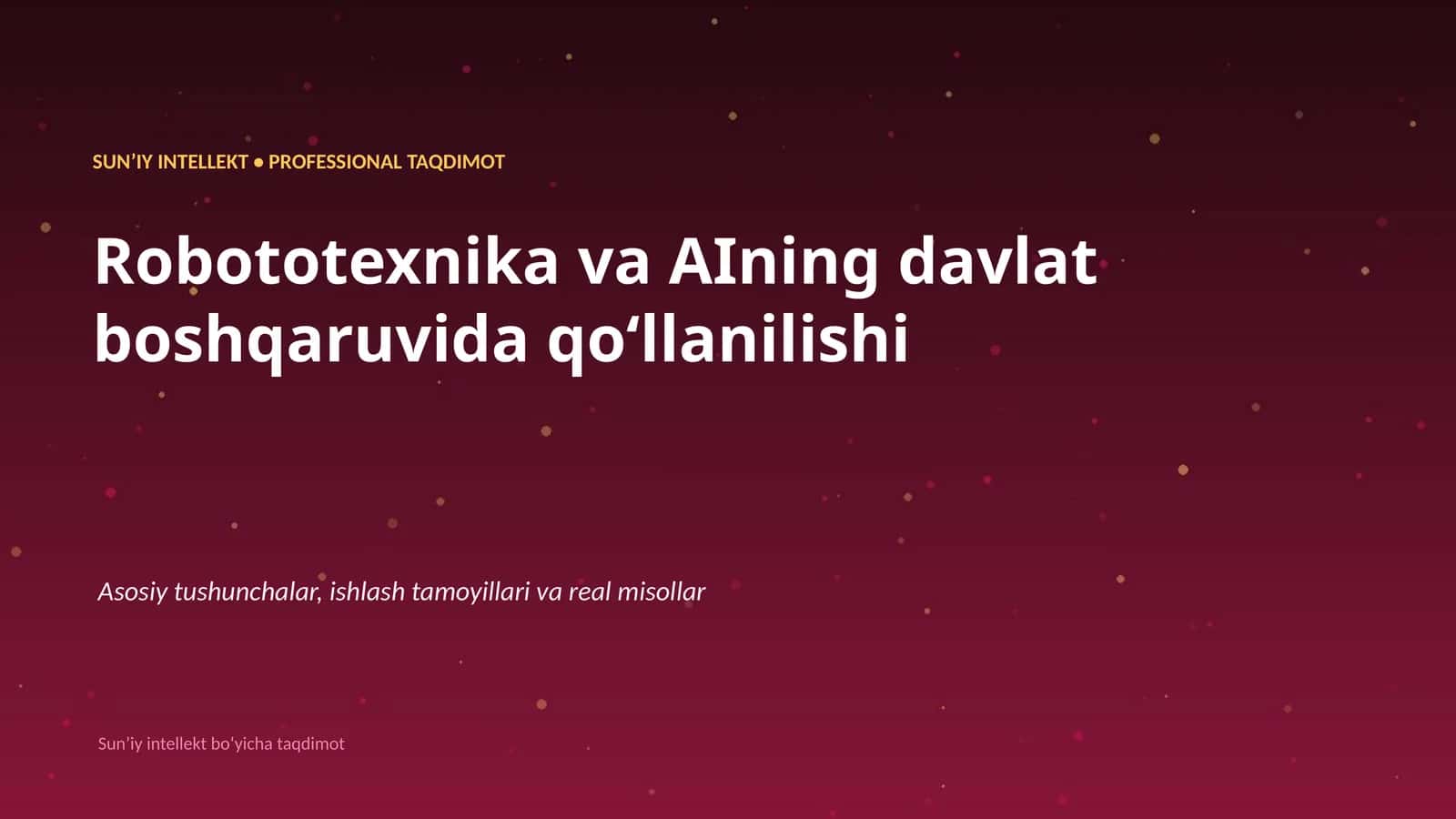 SUNʼIY INTELLEKT • PROFESSIONAL TAQDIMOT
