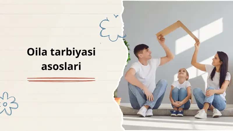 Oila Tarbiyasi Asoslari