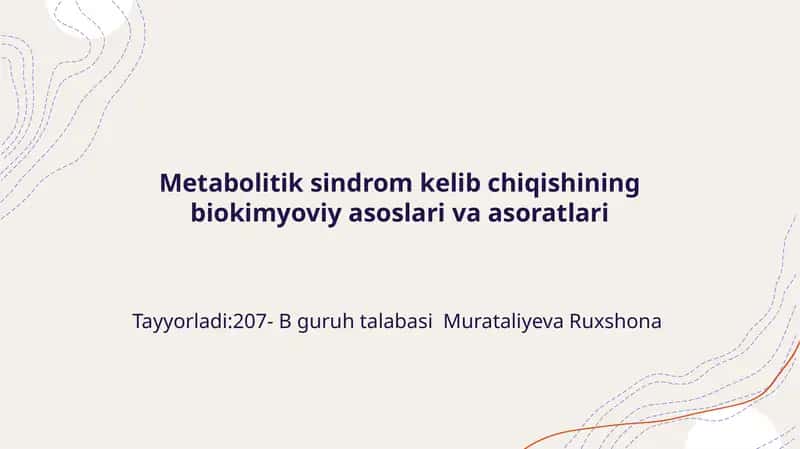 Metabolitiksindrom kelib chiqishining biokimyoviy asoslari va asoratlari