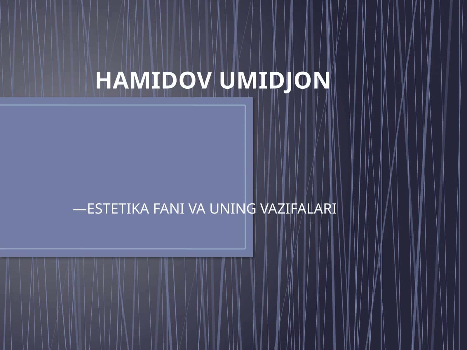ESTETIKA FANI VA UNING VAZIFALARI