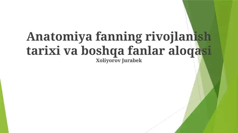 Anatomiya fanning rivojlanish tarixi va boshqa fanlar aloqasi