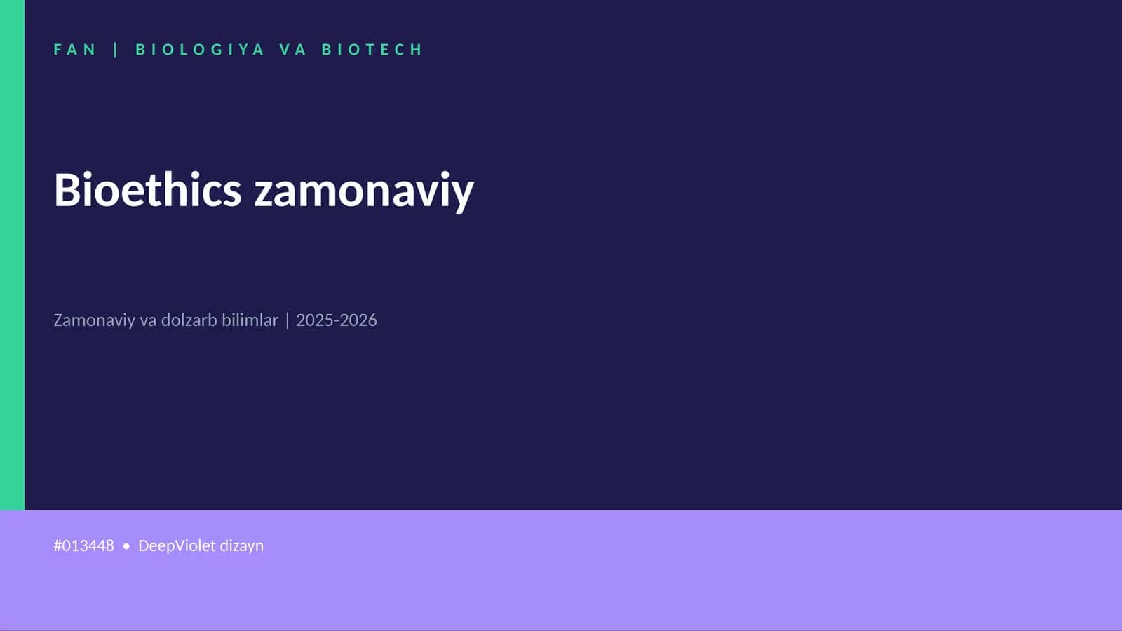 Bioethics zamonaviy