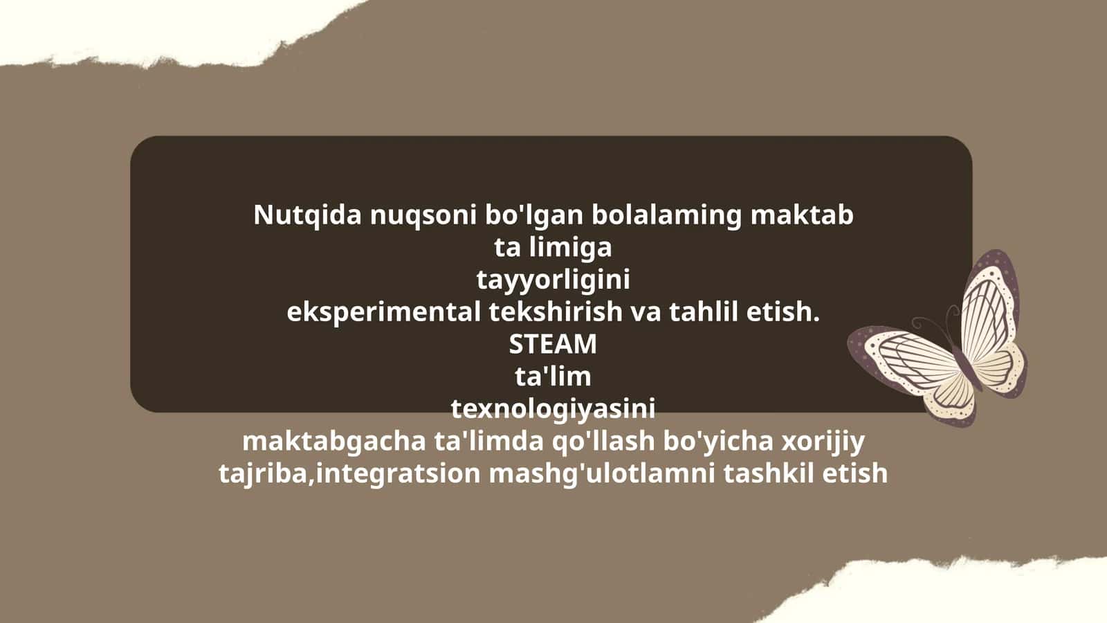 Nutqida nuqsoni bo'lgan bolalaming maktab ta limiga tayyorligini eksperimental tekshirish va tahlil etish. STEAM ta'lim texnologiyasini maktabgacha ta'limda qo'llash bo'yicha xorijiy tajriba, integratsion mashg'ulotlarni tashkil etish
